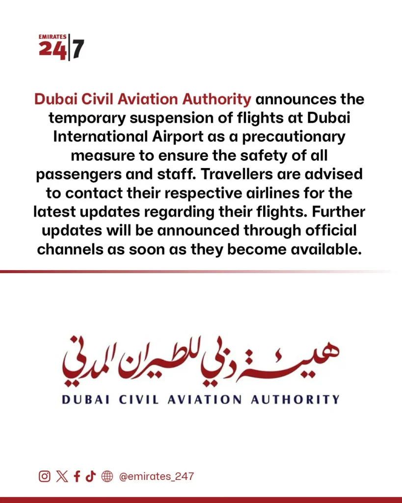 Official notice from Dubai Civil Aviation Authority announcing temporary suspension of flights at Dubai International Airport and advising passengers to contact airlines for updates.